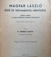 Thirring Gusztáv - Magyar László élete és tudományos működése