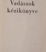 Tolnay Kálmán - Vadászok kézikönyve 1967