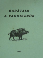 Heinz Meynhardt - Barátaim a vaddisznók