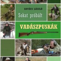 Kovács László - Sokat próbált vadászpuskák