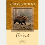 Maderspach Viktor - Medve