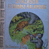 Simonyi Ázsiai és Ausztráliai Vadászkalandok