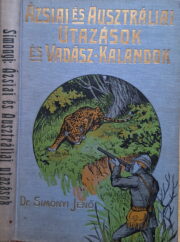 Simonyi Ázsiai és Ausztráliai Vadászkalandok