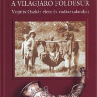 Lelbach Gyula - A világjáró földesúr