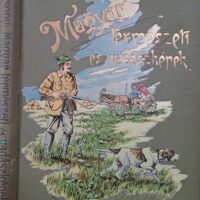 Bársony István - Magyar Természeti és Vadászati Képek (1926)