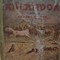 Garády Viktor - Vadászkalandok