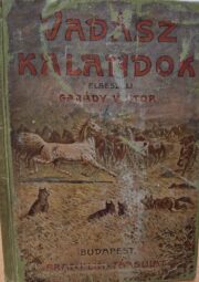 Garády Viktor - Vadászkalandok