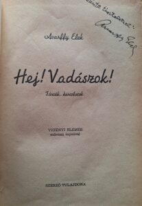 Avarffy Elek - Hej! Vadászok!