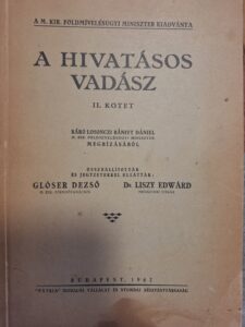 Nemeskéri Kiss Géza - A hivatásos vadász 1
