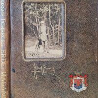 József Főherceg - Erdei Magány és Egyéb Vadásztörténetek