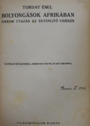 Torday Emil - Bolyongások Afrikában