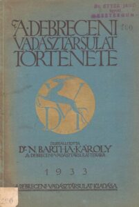 A Debreceni Vadásztársulat története