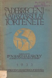 A Debreceni Vadásztársulat története