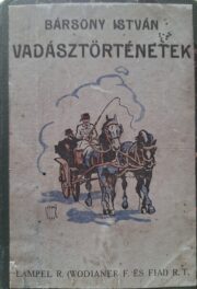 Bársony István - Vadász-történetek (1898)