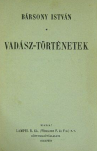 Bársony István Vadász-történetek