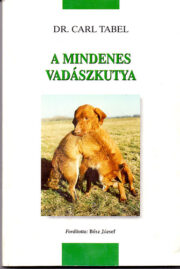 Carl Tabel- A mindenes vadászkutya