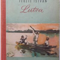 Fekete István - Lutra