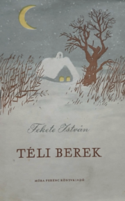 Fekete István - Téli berek