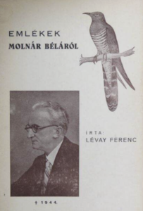Lévay Ferenc - Emlékek Molnár Béláról