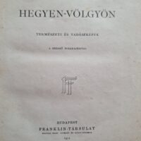 Makay Béla – Hegyen Völgyön