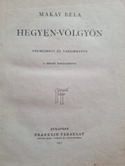 Makay Béla – Hegyen Völgyön