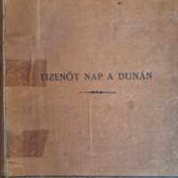 Rudolf Trónörökös - Tizenöt nap a Dunán (1890)