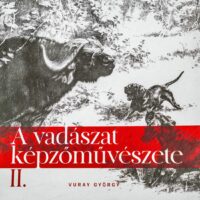 Vuray György - A Vadászat Képzőművészete