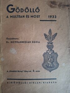 Hovhannesian Eghia - Gödöllő a multban és most