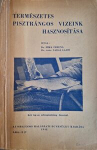 Természetes Pisztrángos Vizeink Hasznosítása