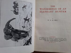 Walter Bell - The Wanderings of an Elephant Hunter 1923 first edition