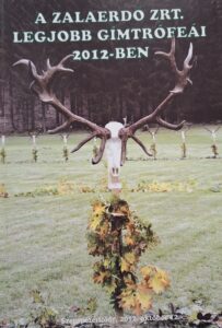 A Zalaerdő Rt. legjobb gímtrófeái 2012-ben
